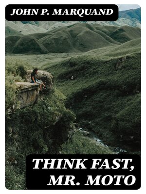 cover image of Think Fast, Mr. Moto